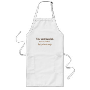 Semi-Sweet Chocolate Quote Schort