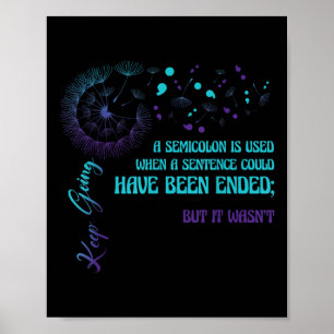 Semicolon Definition Dandelion Suicide Prevention Poster