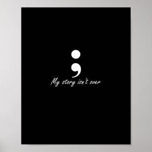 Semicolon Mijn verhaal is niet over longsleeve Poster