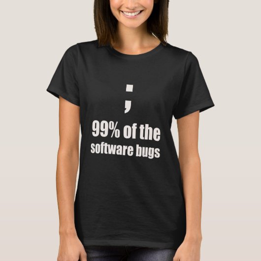 Semicolon Programmer Joke Bug T-shirt (Voorkant)