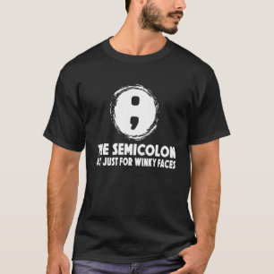 Semicolon Winky Faces Grammar T-shirt