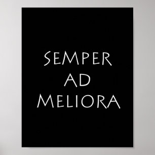 Semper en meliora poster