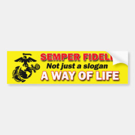 Semper Fidelis a Way of Life Bumpersticker