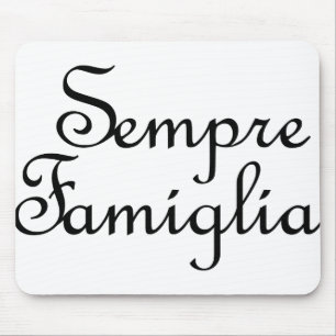 Sempre Famiglia - Italiaans - Altijd familie Muismat