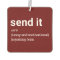 Send It Funny and Motivational Kayaking Term