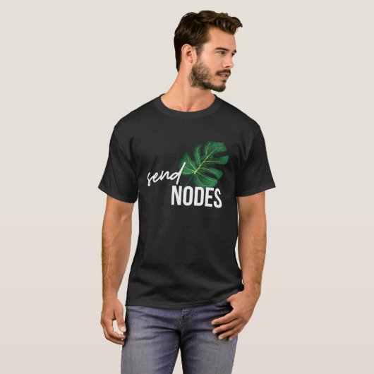 Send Nodes Plant   Gardening T-shirt (Voorkant volledig)