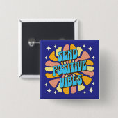 Send Positive Vibes Vierkante Button 5,1 Cm (Voorkant /achterkant)