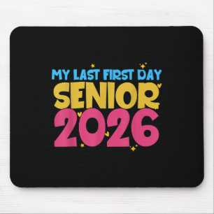 Senior 1e schooldag Mijn laatste eerste dag 2026 V Muismat