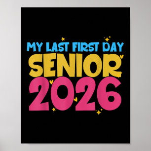 Senior 1e schooldag Mijn laatste eerste dag 2026 V Poster
