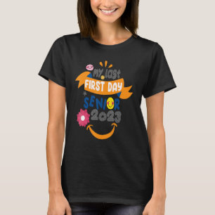 Senior 2023 Afstuderen Mijn laatste eerste dag Sen T-shirt