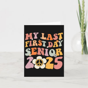 Senior 2025 Mijn eerste laatste dag College Gradua Kaart