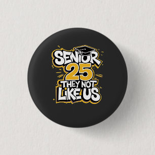 Senior 2025 Ze houden niet van U Afstuderen Afstud Ronde Button 3,2 Cm