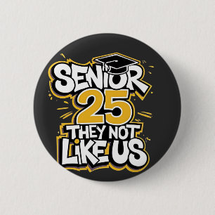 Senior 2025 Ze houden niet van U Afstuderen Afstud Ronde Button 5,7 Cm