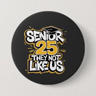Senior 2025 Ze houden niet van U Afstuderen Afstud Ronde Button 7,6 Cm