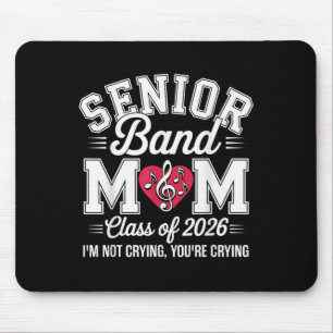 Senior Band Moeder Cl Van 2026 Ik Huil Niet Jullie Muismat