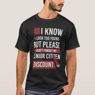Senior Citizen Korting Herinnering Quote Grappige  T-shirt