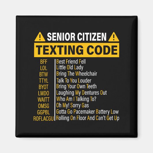 Senior Citizen Sms Code Cool Grappige Oude Mensen Magneet (Voorkant)