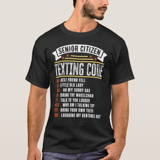 Senior Citizen's Texting Code for Grandpa 1 T-shirt (Voorkant)