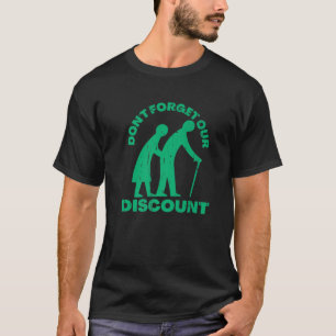 Senior Discount Old People Gag Funny Adult Humor T-shirt