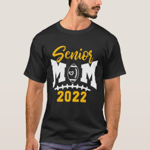 Senior Football Mam 2022 Funny Football Moederdag T-shirt
