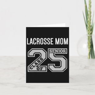 Senior Lacrosse Mom 2025 - Lacrosse Mom Senior CL Kaart