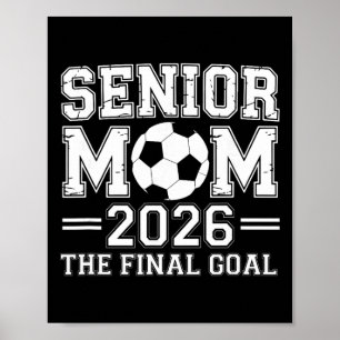 Senior Moeder 2026 Het Einddoel Voetbal  Poster