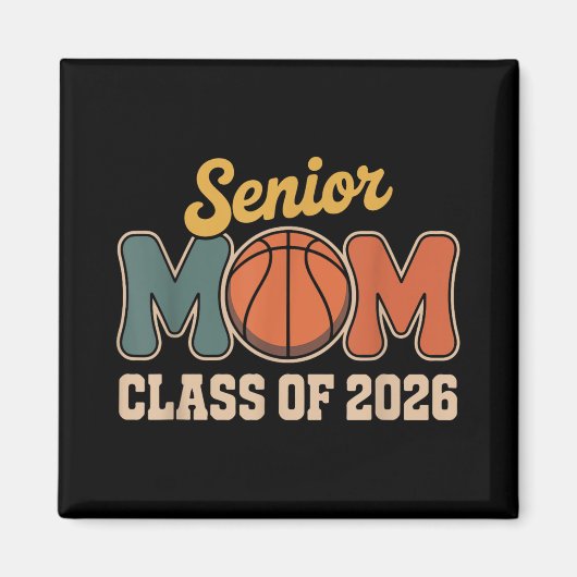 Senior Mom Basketball Cl Of 2026 Retro Back To Sch Magneet (Voorkant)