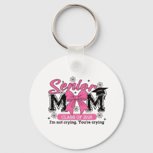 Senior Mom Class of 2025 Ik huil niet trots mama Sleutelhanger