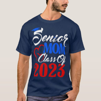 Senior Mom Senior 2023 Klasse van 2023 Afstuderen  T-shirt