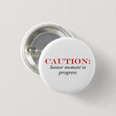 Senior Moment Button (Voorkant /achterkant)