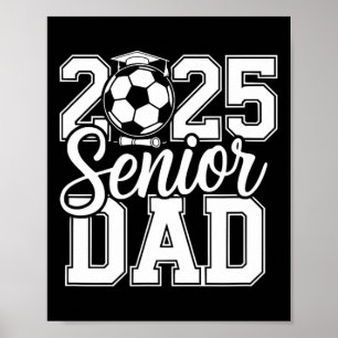 Senior Soccer Dad 2025 Team High School Afstuderen Poster