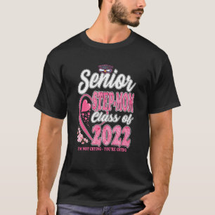 Senior Step Mam Class of 2022 Heart Afstuderen Sen T-shirt