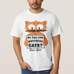 Señor Gato: "Hou je van mustachkatten?" T-Shirt