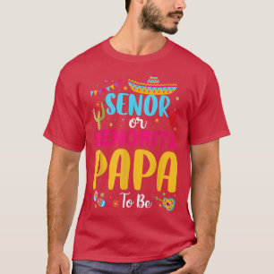 Senor of Senorita Papa om Mexicaans vrouwelijk te  T-shirt