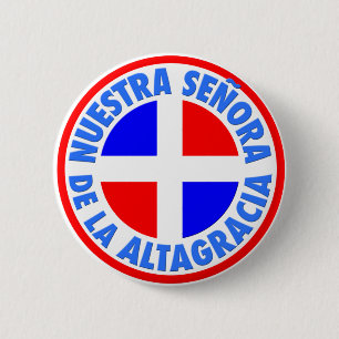 Señora de la Altagracia Ronde Button 5,7 Cm
