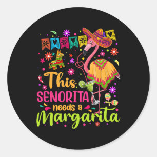 Senorita heeft een Margarita Cinco de Mayo Funny M Ronde Sticker