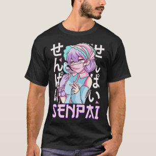 Senpai Anime Girl Japans Schattige Manga Kawaii T-shirt
