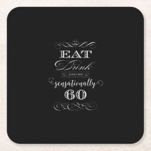 Sensationally 60 Birthday Party Gift Vierkante Kartonnen Onderzetter