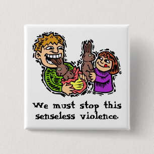 Senseless Bunny Violence Vierkante Button 5,1 Cm