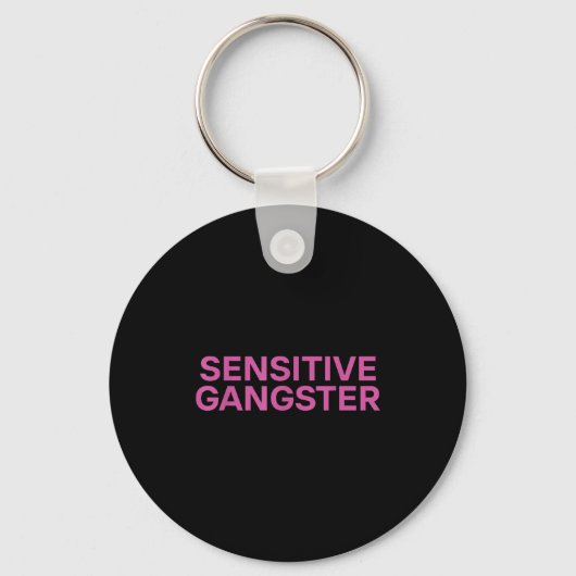 Sensitive Gangster Funny Ironic Quote Sleutelhanger (Voorkant)