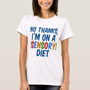 Sensory Diet T-shirt