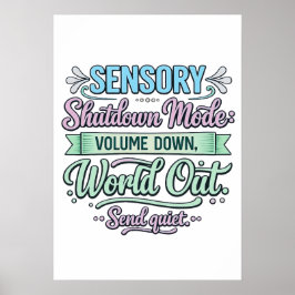 Sensory Shutdown Mode: Volume Down Autistic Poster