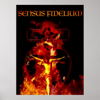 SENSUS FIDELIUM CATHOLIE CRUCIFIXION HOLY TRINITY POSTER