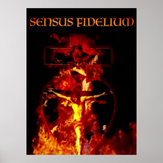 SENSUS FIDELIUM CATHOLIE CRUCIFIXION HOLY TRINITY POSTER (Voorkant)