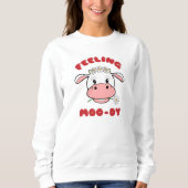 Sentir Moo-dy | Joli Sweatshirt de devis de vache (Devant)