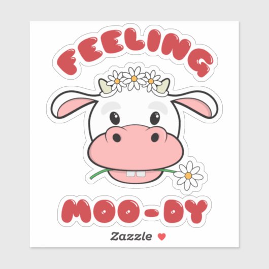 Sentir Moo-dy | Sticker de devis de vache en dessi (Feuille)
