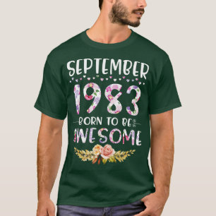 September 1983 Geboren om Geweldige te zijn Happy T-shirt
