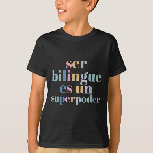 Ser Bilingue Es Un Superder Bilingual Spanieacher  T-shirt (Voorkant)