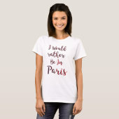 serait plutôt à paris été mignon t-shirt drôle (Devant entier)