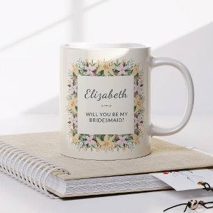 Seras-tu ma demoiselle d'honneur Mug floral